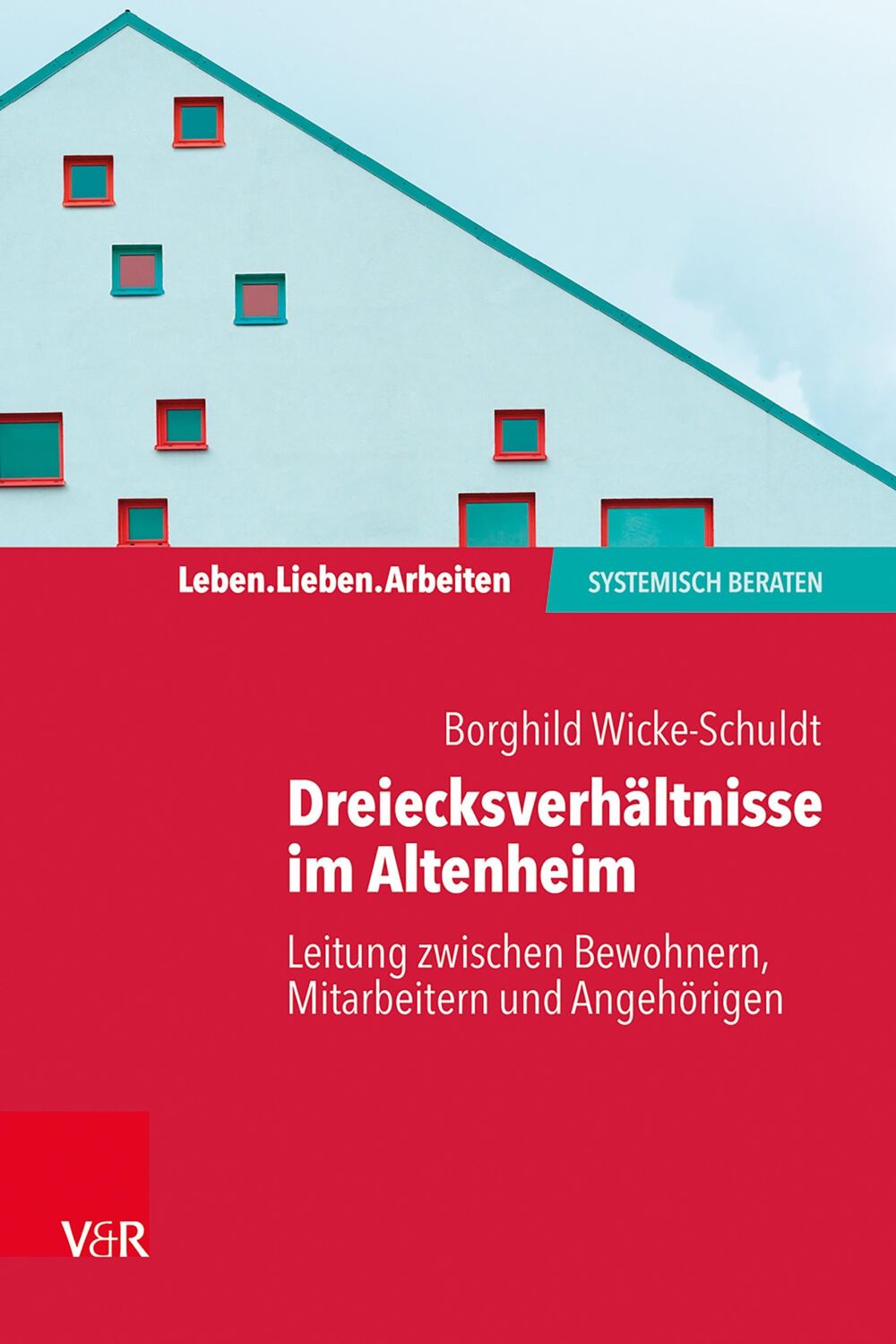 Cover: 9783525406984 | Dreiecksverhältnisse im Altenheim - Leitung zwischen Bewohnern,...