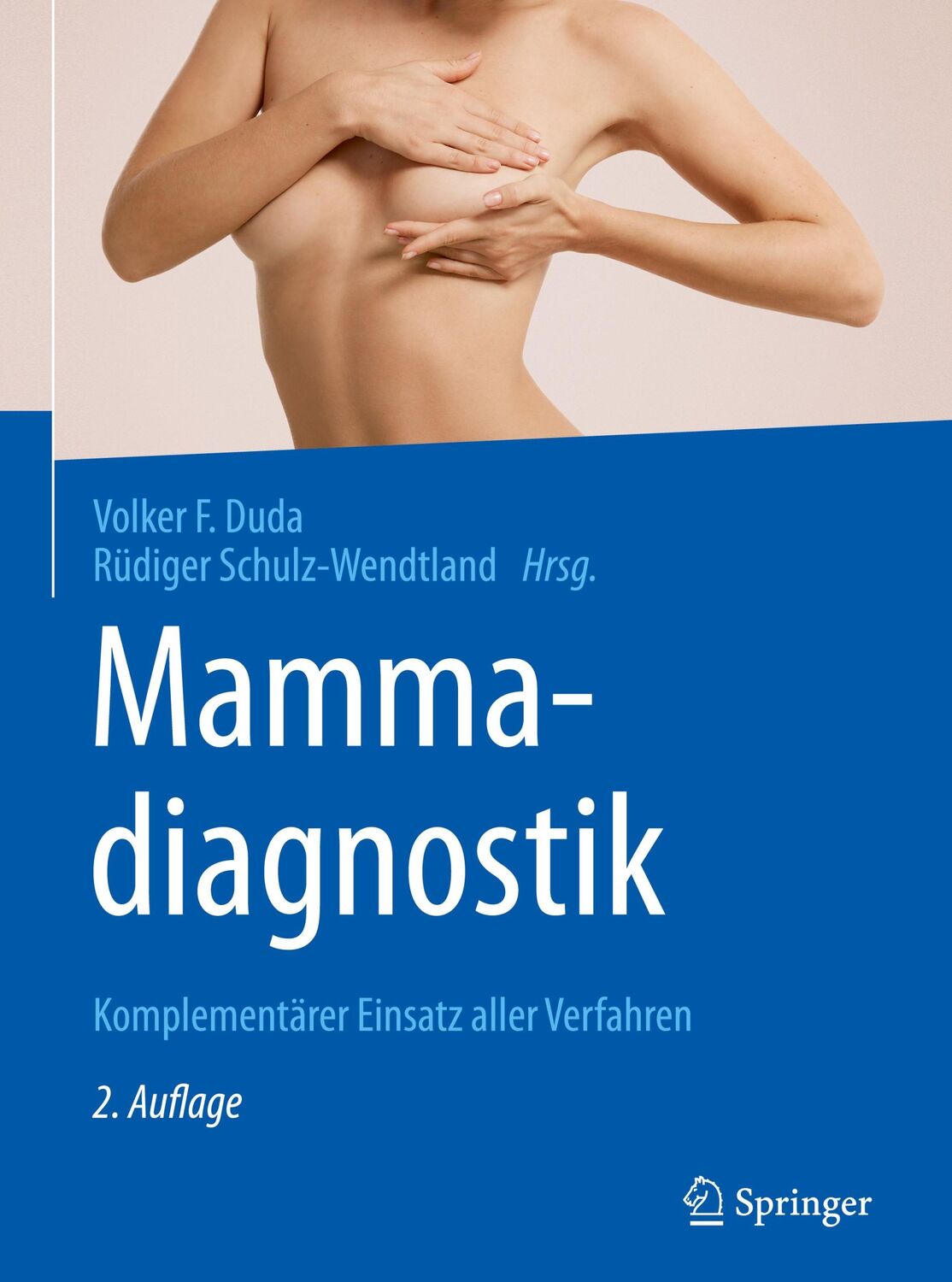 Cover: 9783662542620 | Mammadiagnostik | Komplementärer Einsatz aller Verfahren | Buch | xvii