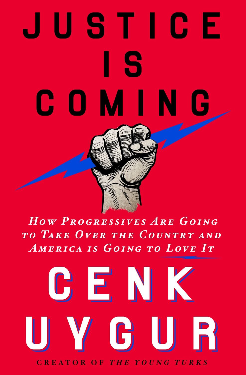 Autor: 9781250272799 | Justice Is Coming | Cenk Uygur | Buch | Gebunden | Englisch | 2023