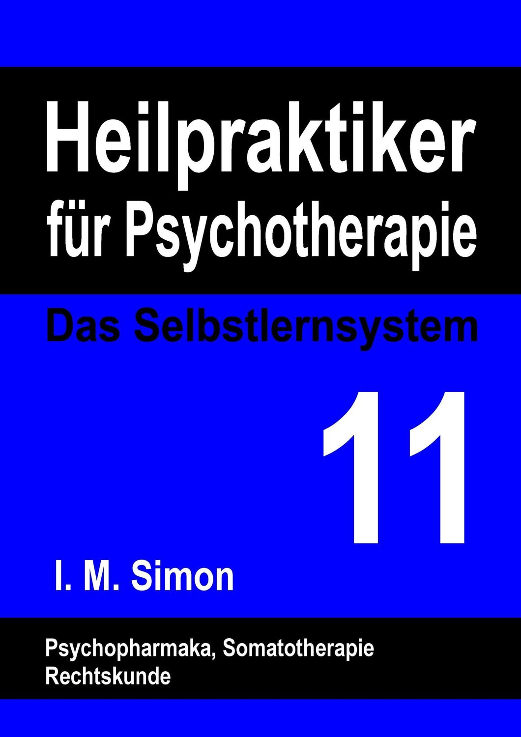 Cover: 9783734754692 | Heilpraktiker für Psychotherapie. Das Selbstlernsystem Band 11 | Simon