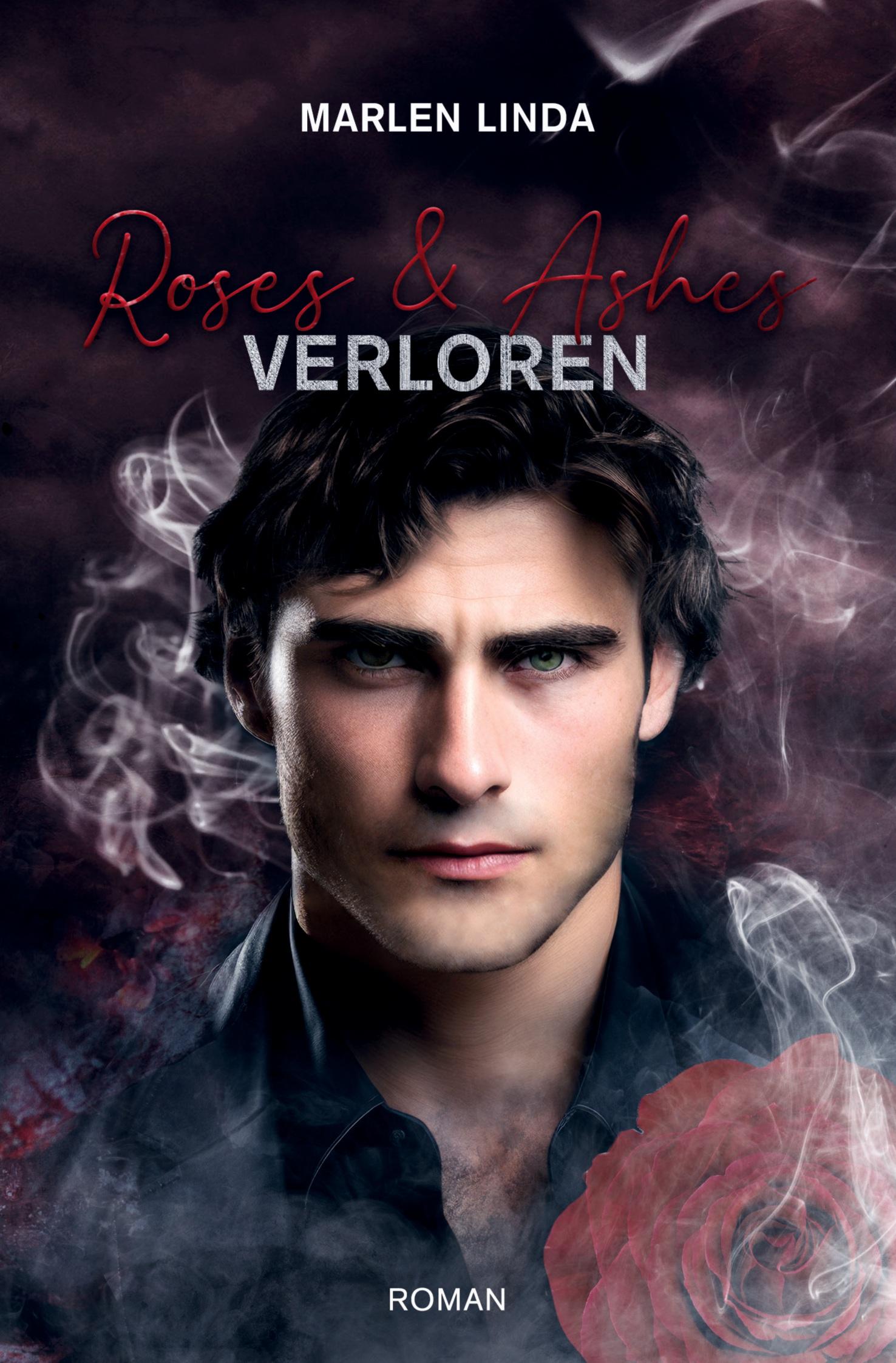 Cover: 9783759203496 | Roses &amp; Ashes | Verloren | Marlen Linda | Taschenbuch | 300 S. | 2024