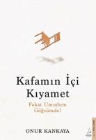 Cover: 9786256051638 | Kafamin Ici Kiyamet | Fakat Umudum Gögsümde | Onur Kankaya | Buch