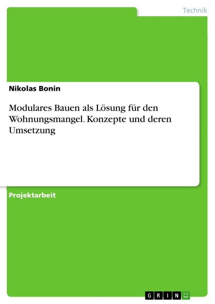 Cover: 9783346972194 | Modulares Bauen als Lösung für den Wohnungsmangel. Konzepte und...