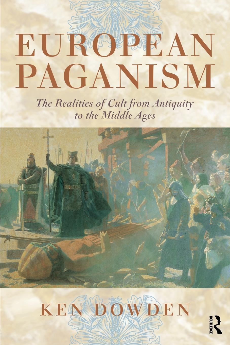 Cover: 9780415474634 | European Paganism | Ken Dowden | Taschenbuch | Paperback | Englisch