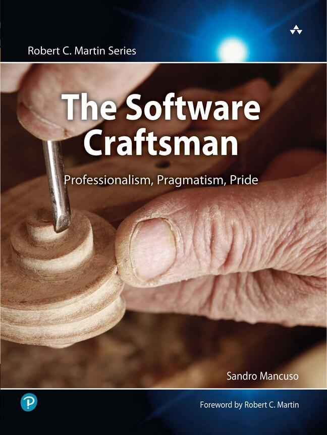 Cover: 9780134052502 | The Software Craftsman | Professionalism, Pragmatism, Pride | Mancuso