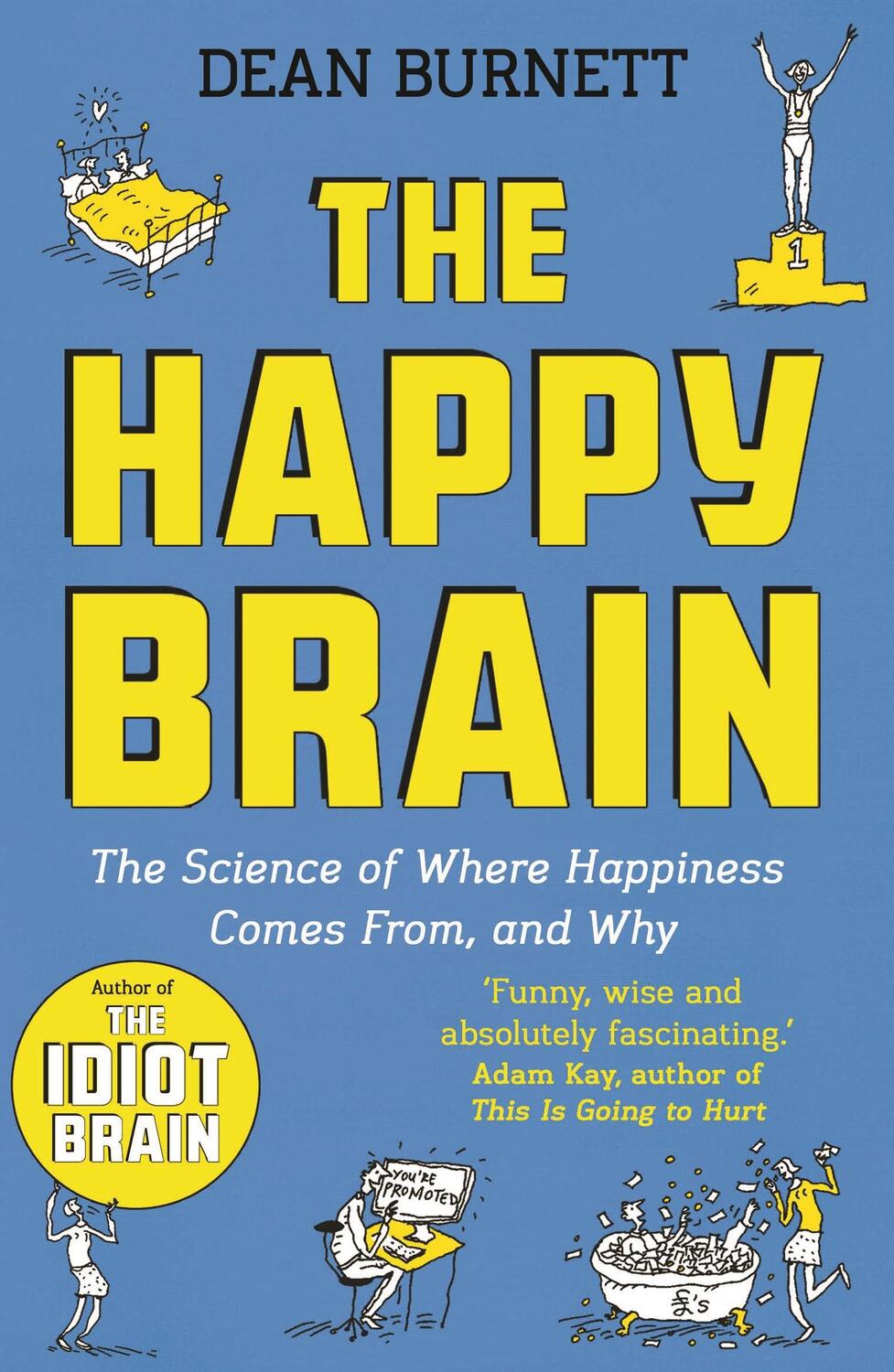 Cover: 9781783351305 | The Happy Brain | The Science of Where Happiness Comes From, and Why