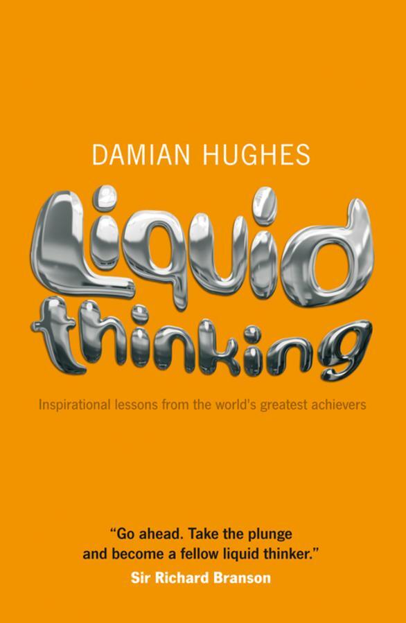 Cover: 9781906465421 | Liquid Thinking | Damian Hughes | Taschenbuch | Englisch | 2009