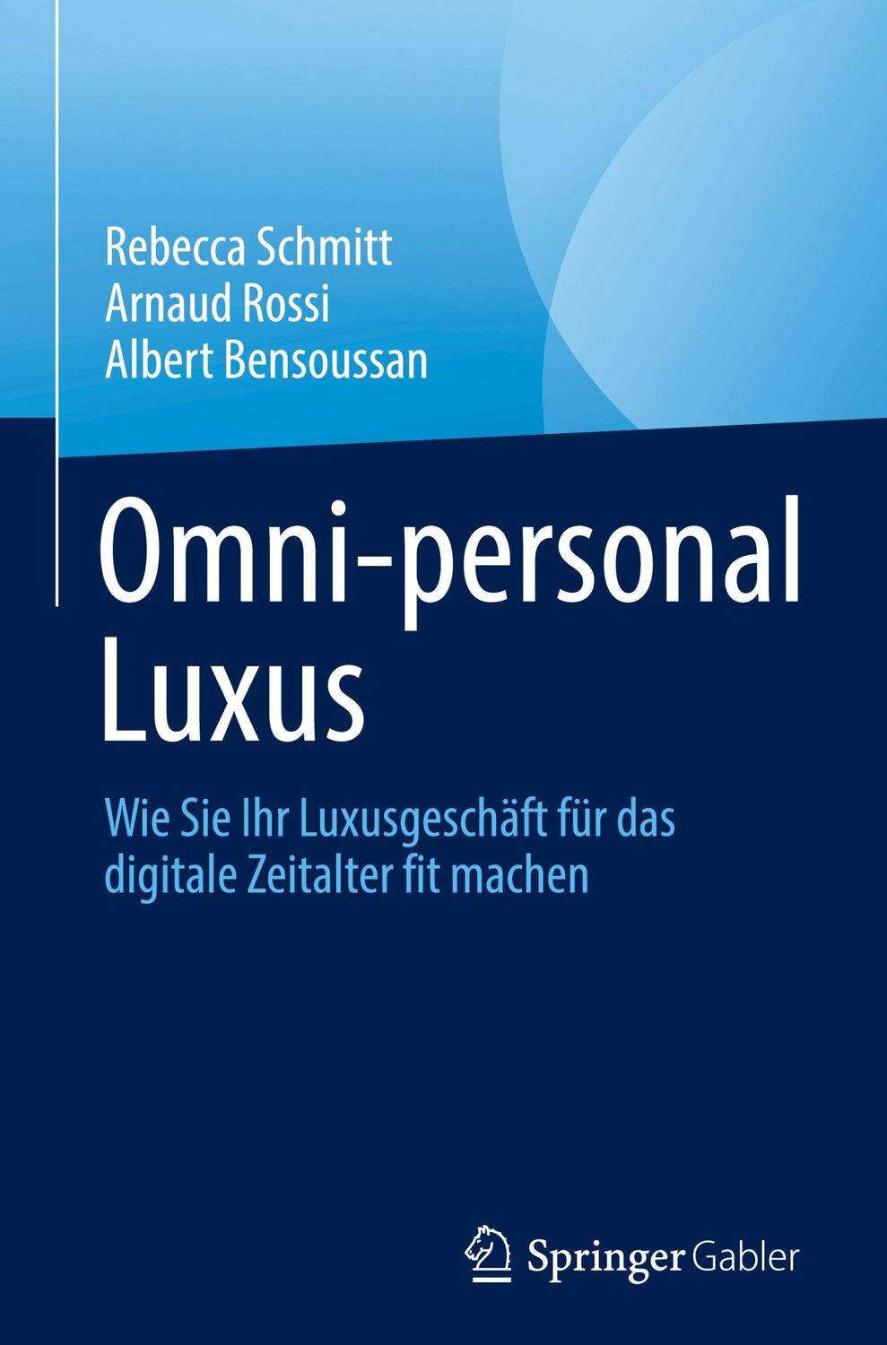 Cover: 9783031445781 | Omni-personal Luxus | Rebecca Schmitt (u. a.) | Buch | xxiv | Deutsch