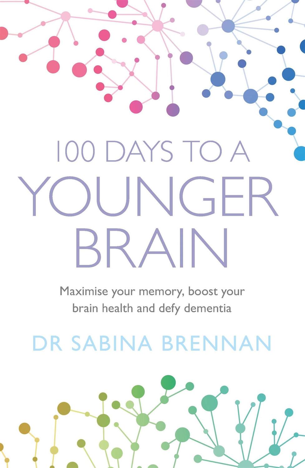 Cover: 9781409184973 | 100 Days to a Younger Brain | Sabina Brennan | Taschenbuch | Englisch