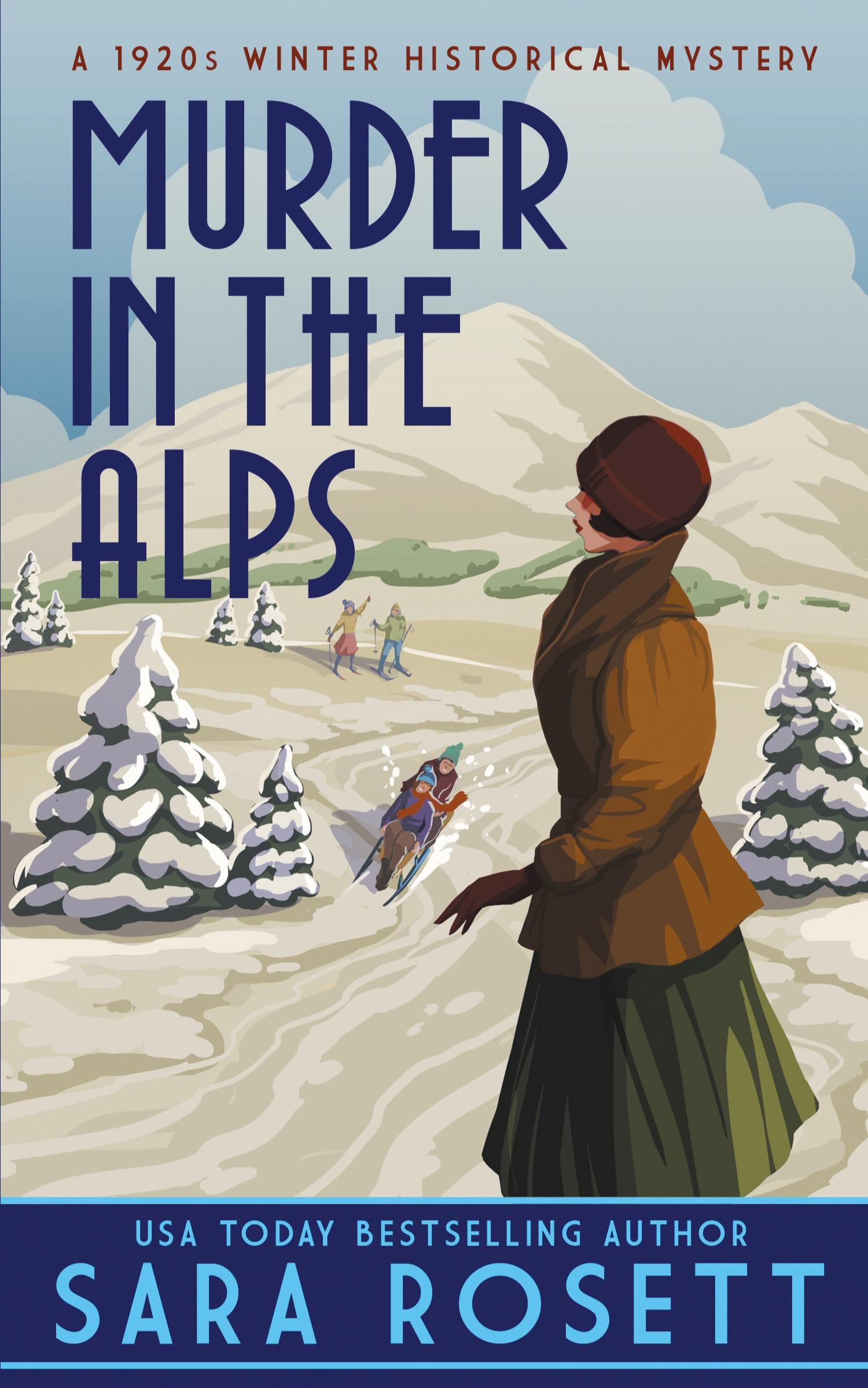 Cover: 9781950054732 | Murder in the Alps | A 1920s Winter Mystery | Sara Rosett | Buch