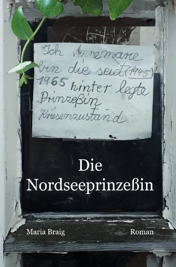 Cover: 9783759886897 | Die Nordseeprinzeßin | DE | Maria Braig | Taschenbuch | 288 S. | 2024