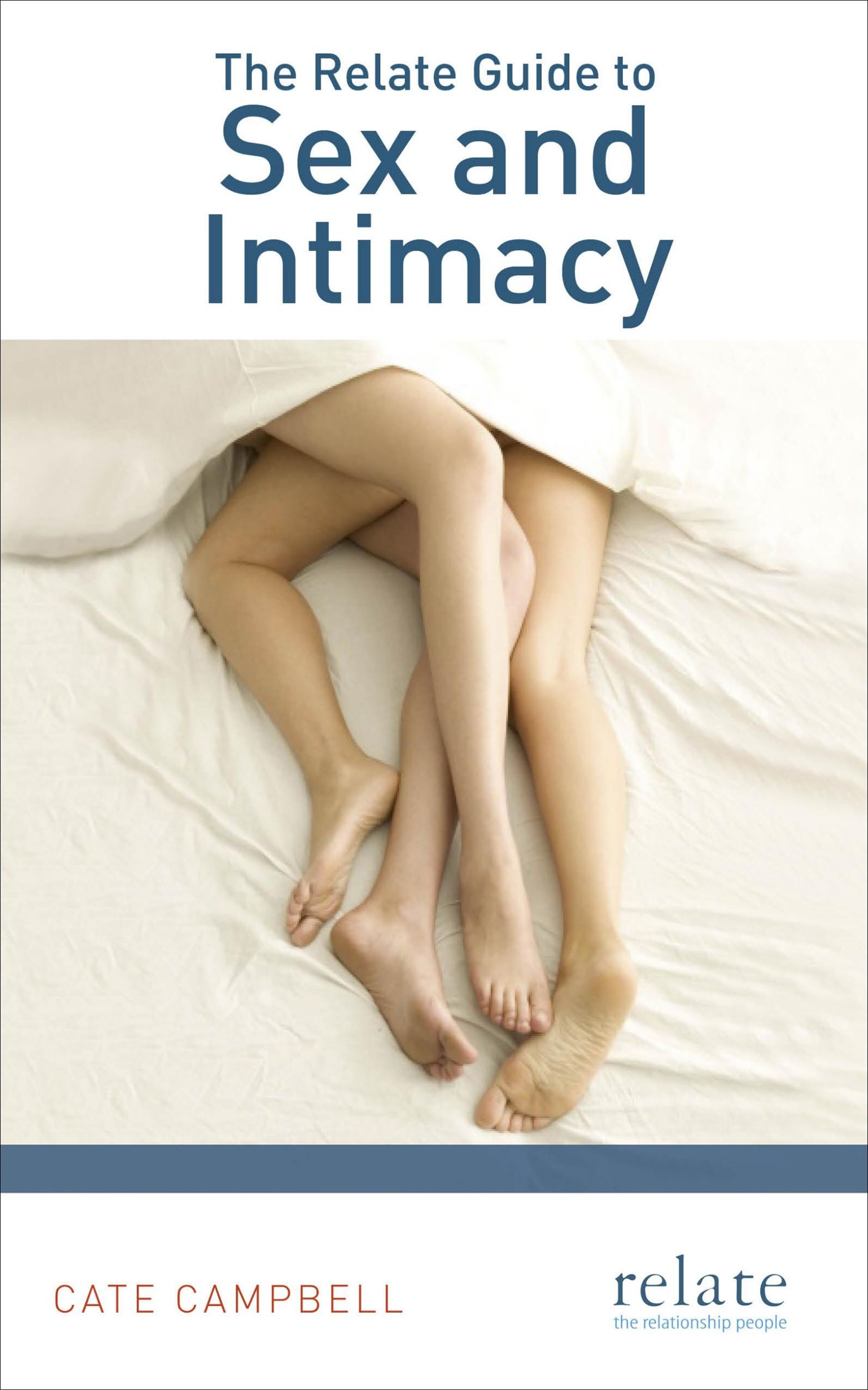 Cover: 9781785040078 | The Relate Guide to Sex and Intimacy | Cate Campbell | Taschenbuch