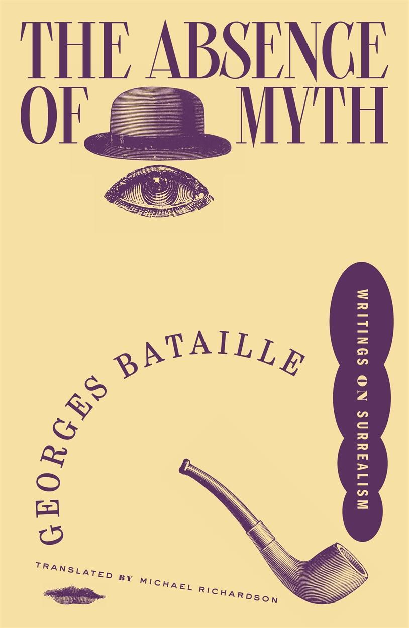 Cover: 9781804296592 | The Absence of Myth | Writings on Surrealism | Georges Bataille | Buch