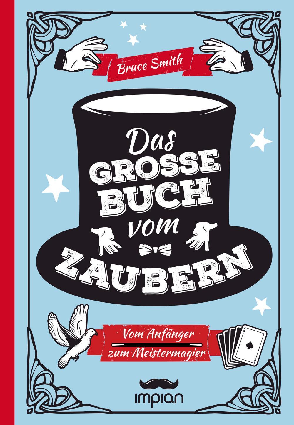 Cover: 9783962690380 | Das große Buch vom Zaubern | Vom Anfänger zum Meistermagier | Smith