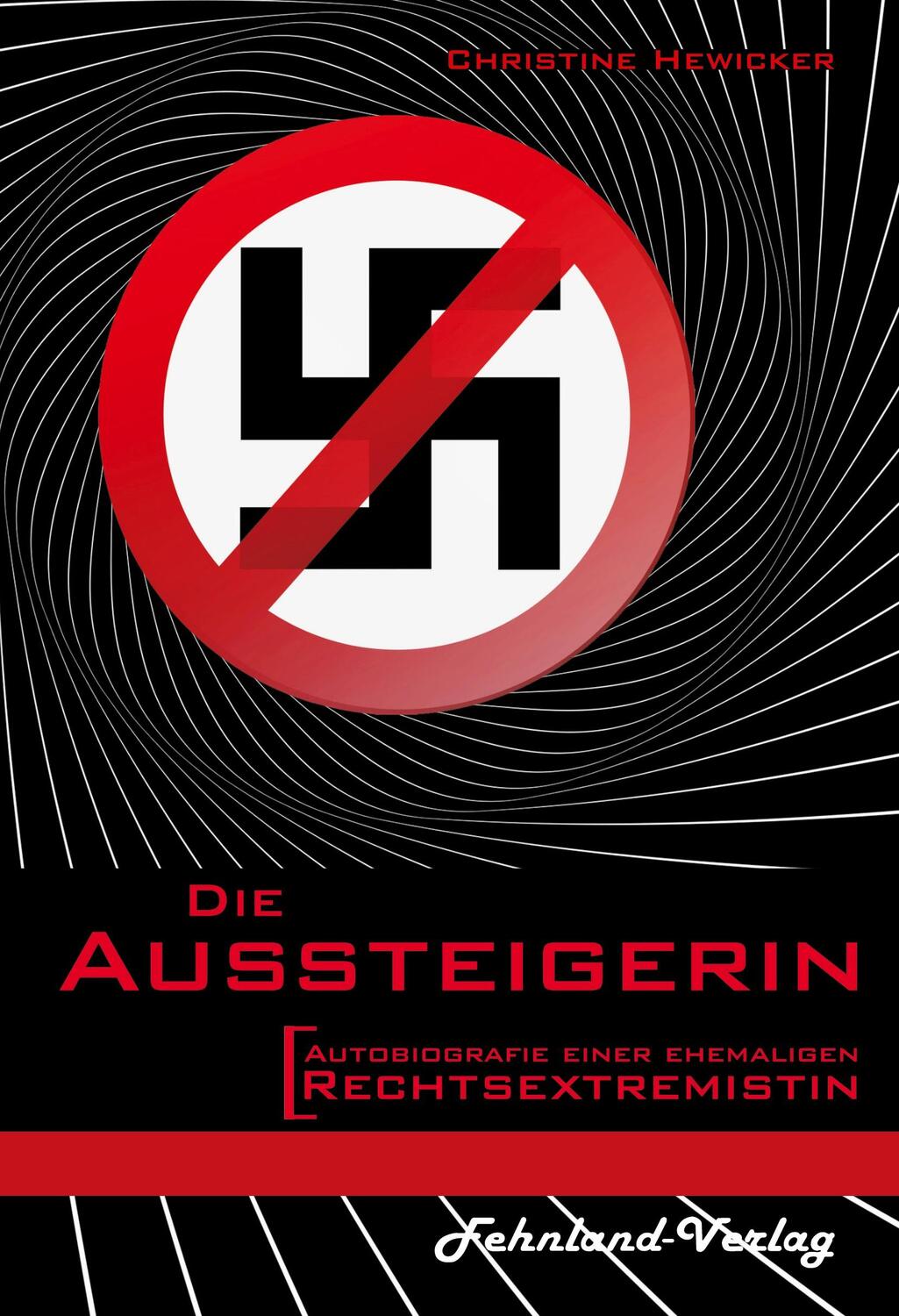 Cover: 9783969710609 | Die Aussteigerin. Autobiografie einer ehemaligen Rechtsextremistin