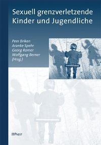 Cover: 9783899675412 | Sexuell grenzverletzende Kinder und Jugendliche | Briken | Buch | 2010