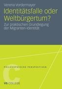 Cover: 9783531187006 | Identitätsfalle oder Weltbürgertum? | Verena Vordermayer | Taschenbuch