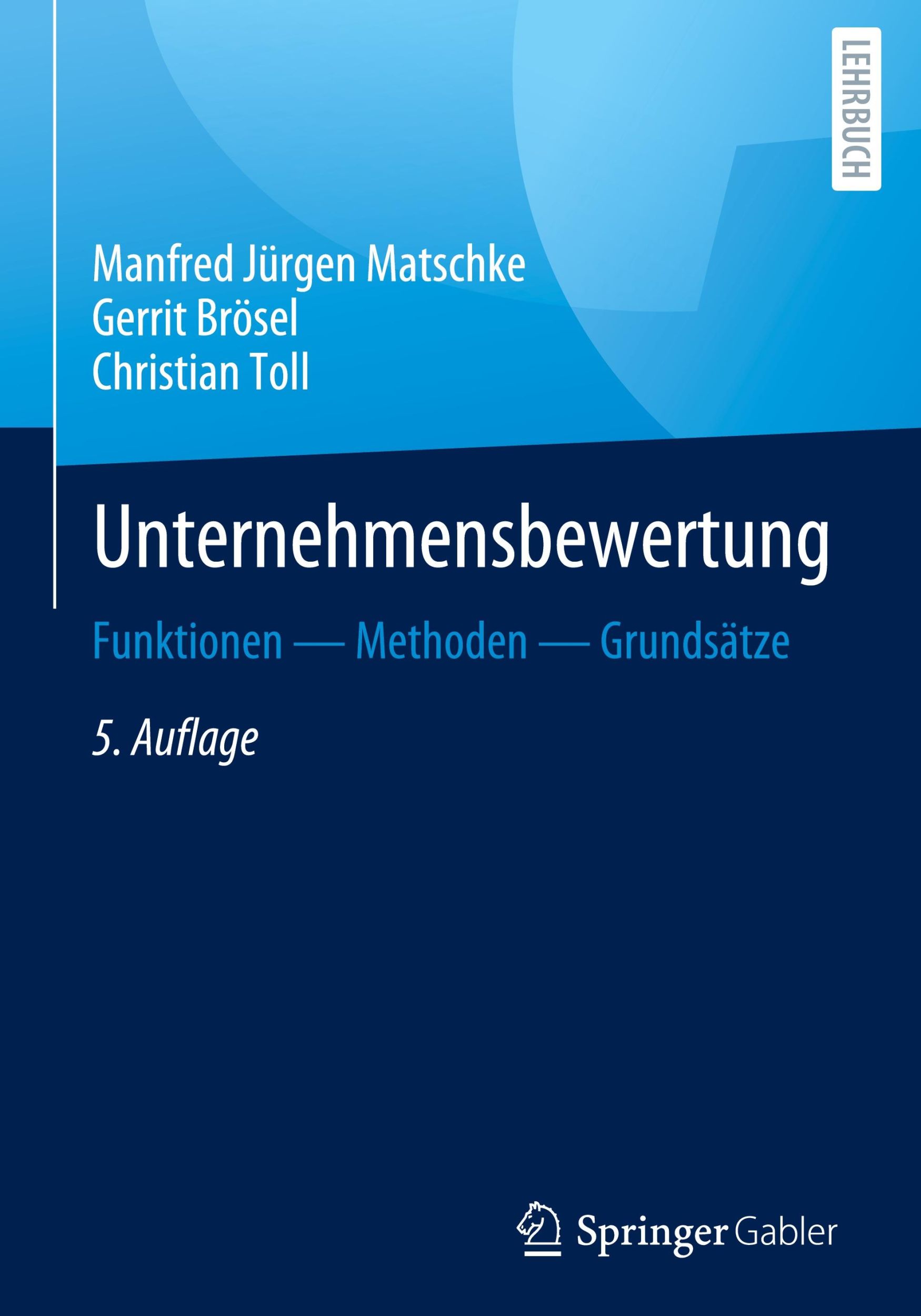 Cover: 9783658433390 | Unternehmensbewertung | Funktionen - Methoden - Grundsätze | Buch