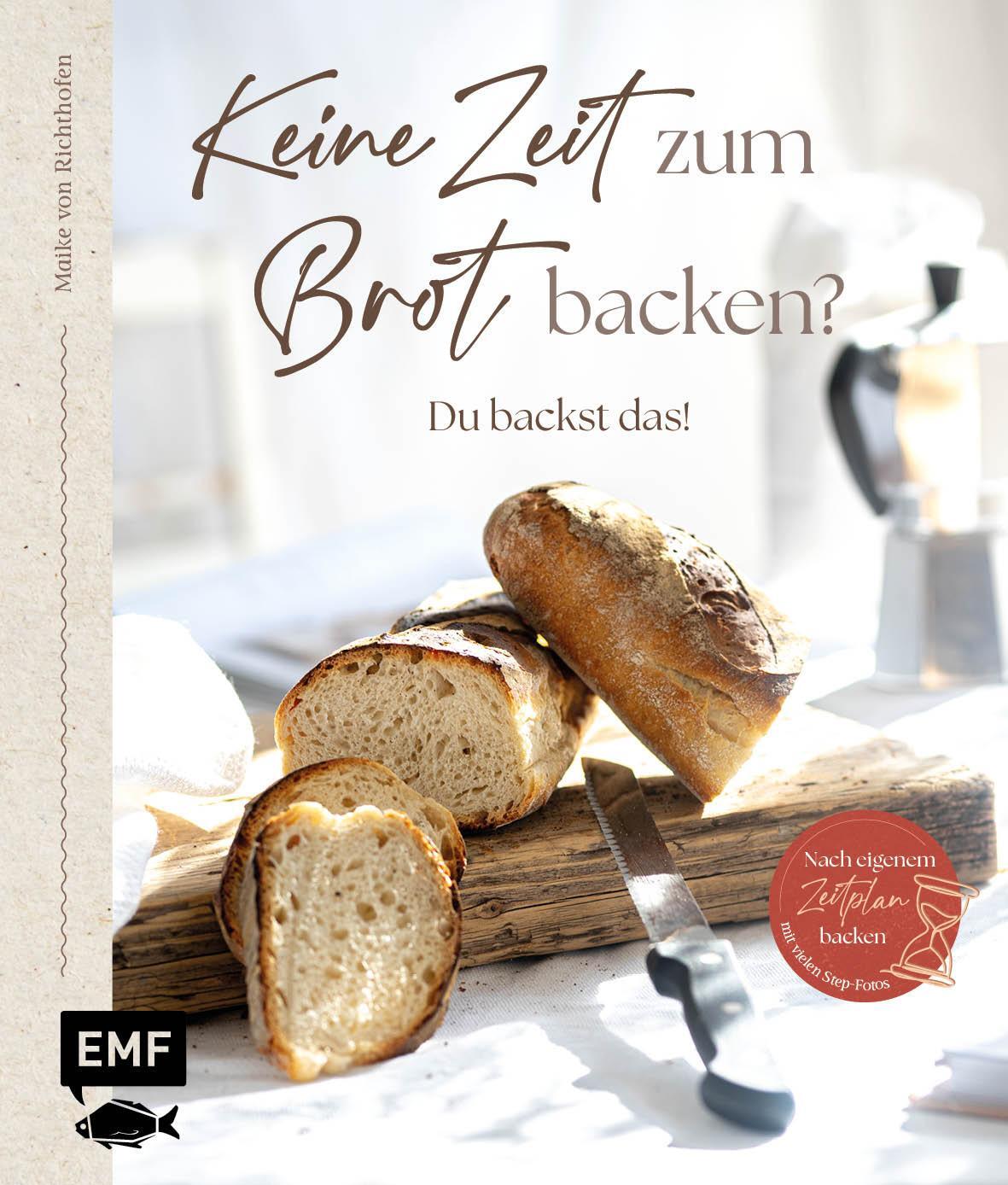 Cover: 9783745914559 | Keine Zeit zum Brot backen? | Maike von Richthofen | Buch | 176 S.