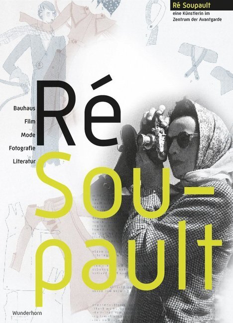 Cover: 9783884233634 | Ré Soupault | Inge Herold (u. a.) | Buch | Deutsch | 2011 | Wunderhorn