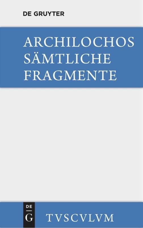 Cover: 9783110355963 | Archilochos | Archilochos | Buch | 261 S. | Deutsch | 2014