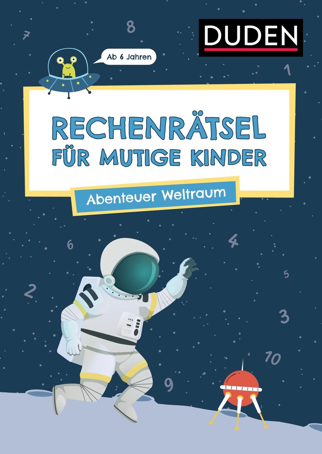 Cover: 9783411780617 | Rechenrätsel für mutige Kinder - Abenteuer Weltraum | Janine Eck