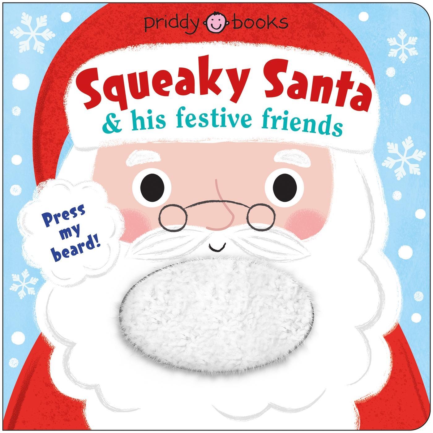 Cover: 9781916745216 | Squeaky Santa and his festive friends | Roger Priddy | Buch | Englisch