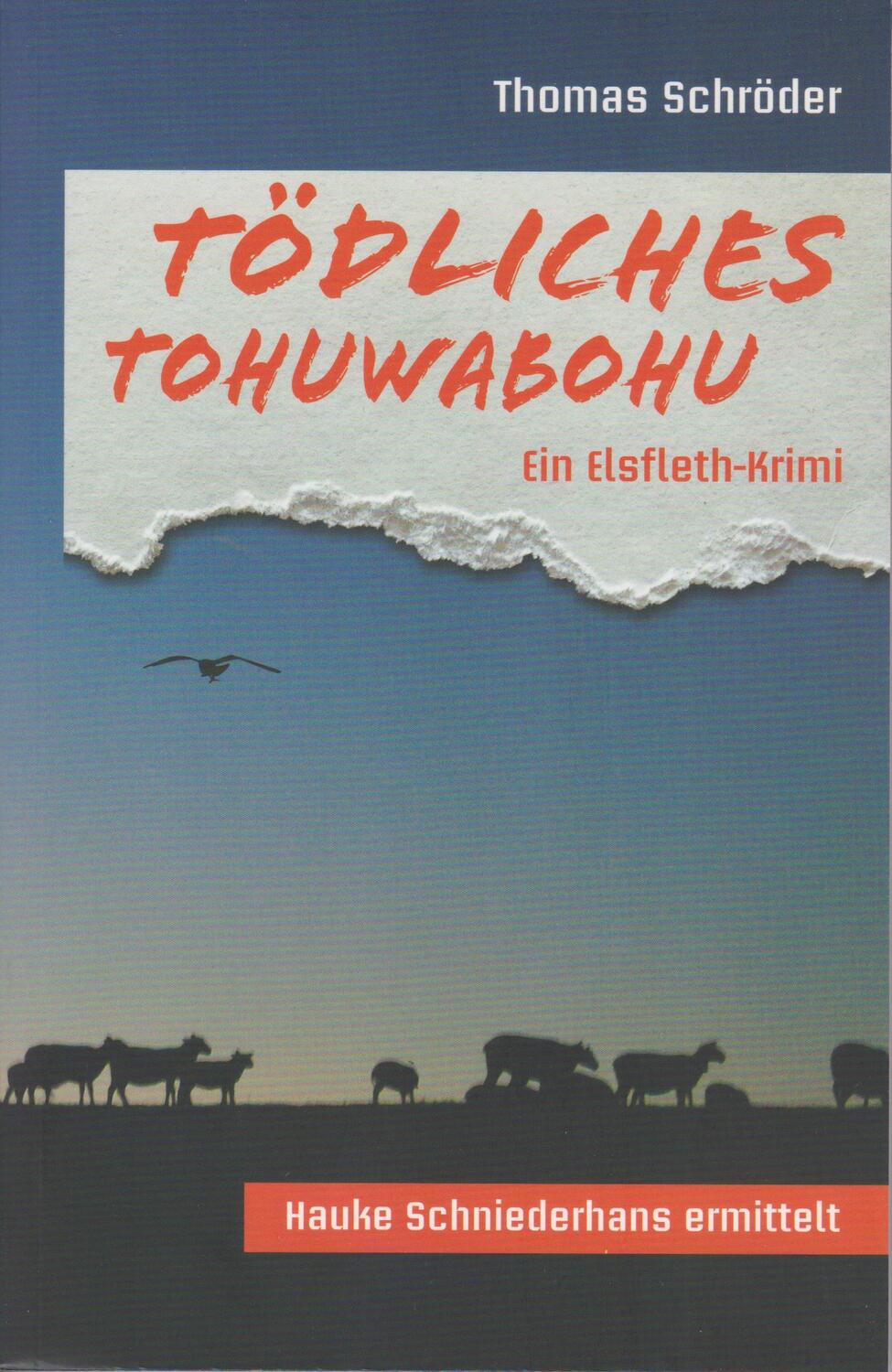 Cover: 9783730821329 | Tödliches Tohuwabohu | Ein Elsfleth-Krimi | Thomas Schröder | Buch