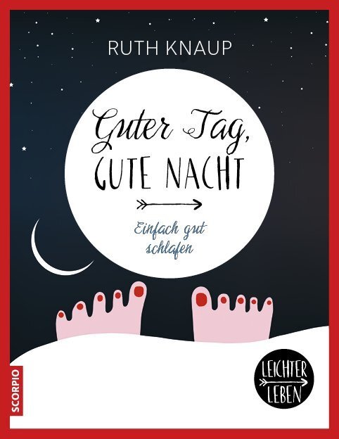 Cover: 9783958031685 | Guter Tag, gute Nacht | Einfach gut schlafen | Ruth Knaup | Buch