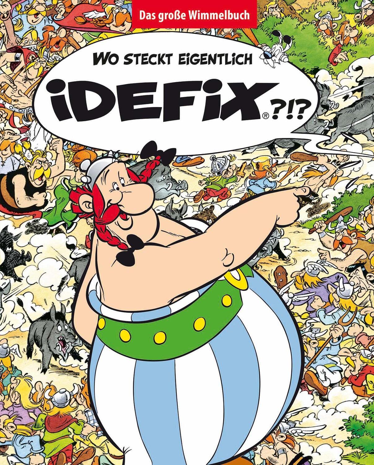 Cover: 9783770407507 | Wo steckt eigentlich Idefix? - Das große Wimmelbuch | Uderzo (u. a.)