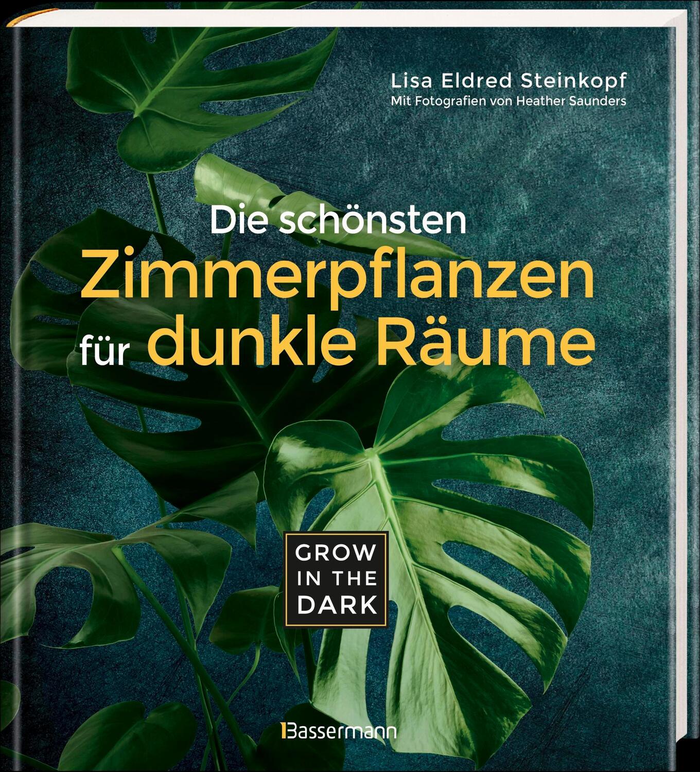 Bild: 9783809441717 | Grow in the Dark - Die schönsten Zimmerpflanzen für dunkle Räume...