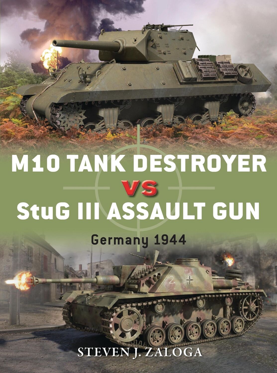 Cover: 9781780960999 | M10 Tank Destroyer Vs StuG III Assault Gun | Germany 1944 | Zaloga