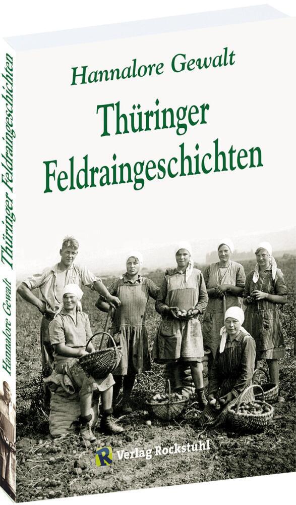 Cover: 9783959667265 | Thüringer Feldraingeschichten | Erinnerungen an Thüringen | Gewalt