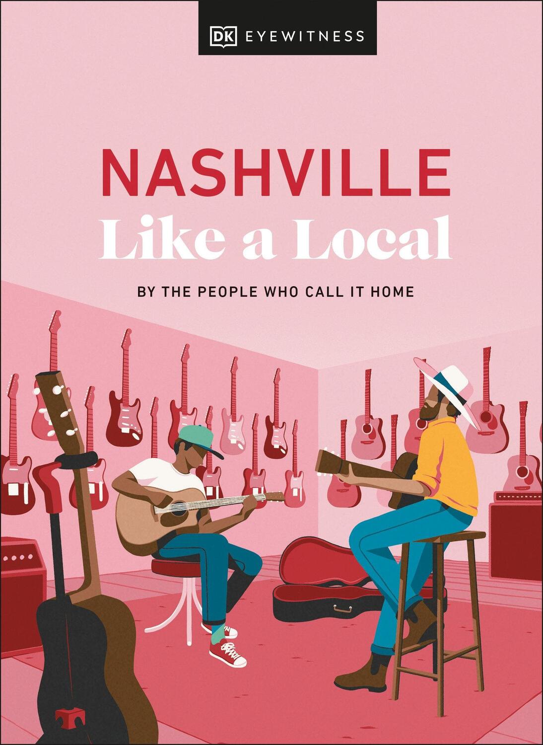 Cover: 9780241686829 | Nashville Like a Local | Kenza Marland (u. a.) | Buch | Englisch