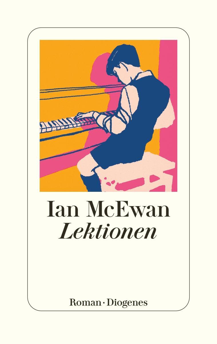 Cover: 9783257072136 | Lektionen | Ian McEwan | Buch | LEINEN | Deutsch | 2022 | Diogenes