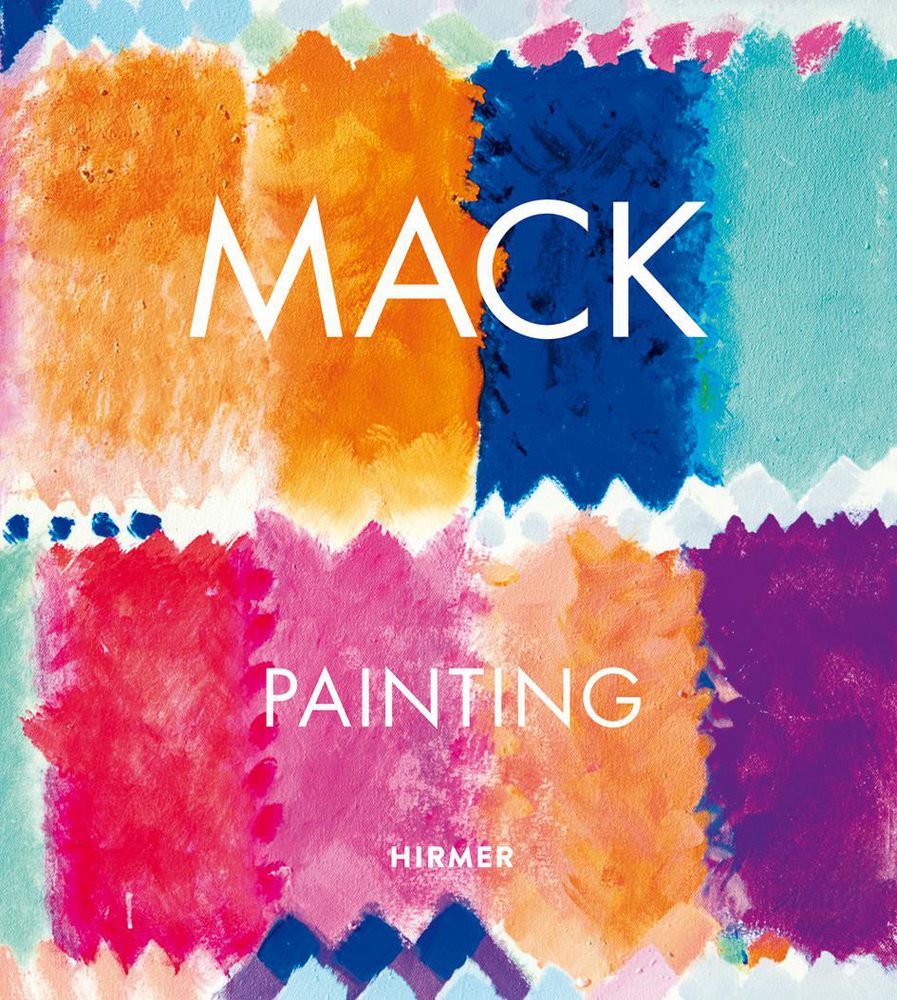 Cover: 9783777440590 | Mack | Painting | Robert Fleck (u. a.) | Buch | 280 S. | Englisch