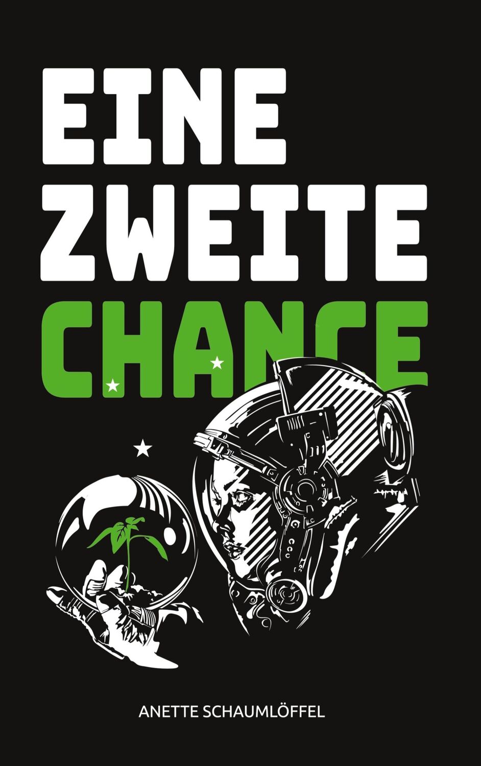 Cover: 9783756205301 | Eine zweite Chance | Roman | Anette Schaumlöffel | Taschenbuch | 2023