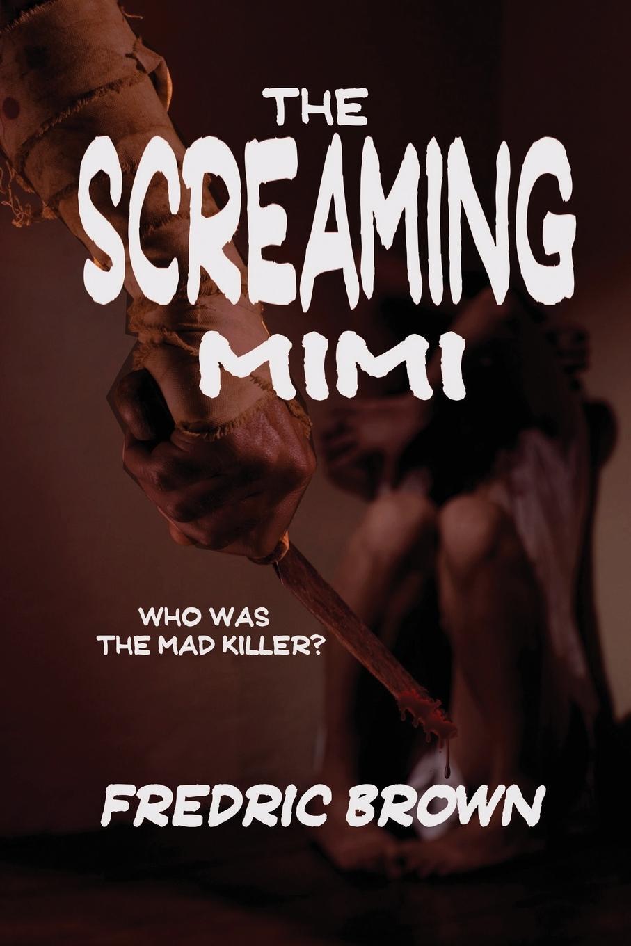 Cover: 9781627550338 | The Screaming Mimi | Fredric Brown | Taschenbuch | Paperback | 2013