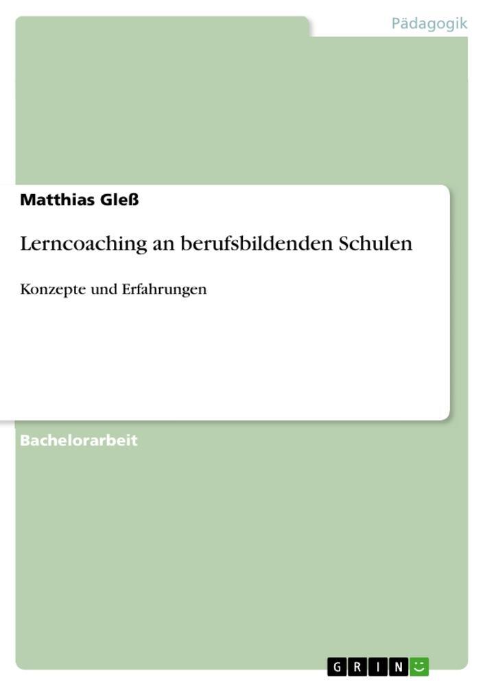 Cover: 9783656557074 | Lerncoaching an berufsbildenden Schulen | Konzepte und Erfahrungen