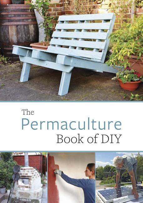 Cover: 9781856232715 | The Permaculture Book of DIY | John Adams | Taschenbuch | Englisch