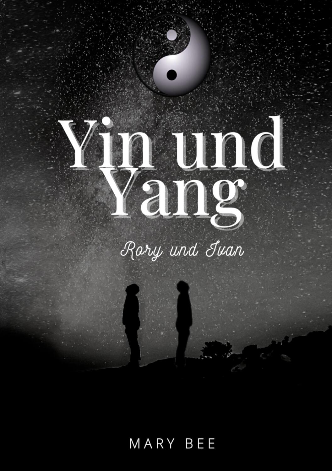 Cover: 9783756210923 | Yin und Yang | Rory und Ivan | Mary Bee | Taschenbuch