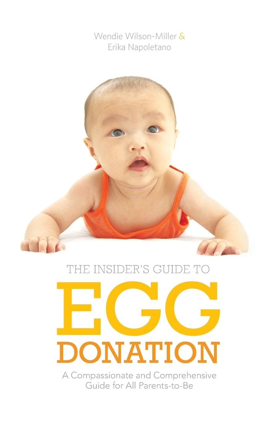 Cover: 9781936303304 | Insider's Guide to Egg Donation | Wendie Wilson-Miller (u. a.) | Buch