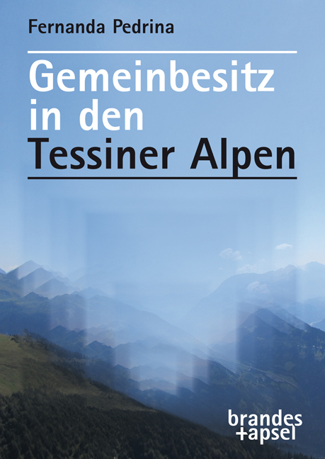 Cover: 9783955583392 | Gemeinbesitz in den Tessiner Alpen | Fernanda Pedrina | Taschenbuch