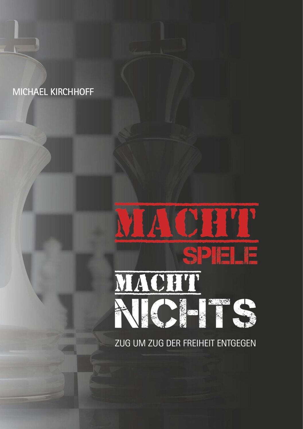 Cover: 9783751963985 | Machtspiele? Macht nichts! | Zug um Zug der inneren Freiheit entgegen