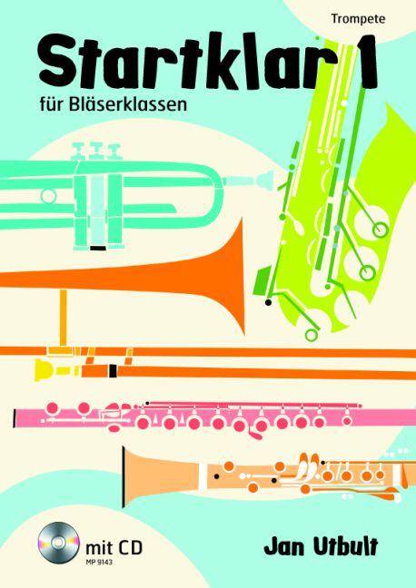 Cover: 9789185791439 | Startklar 1 für Bläserklassen | Jan Utbult | Broschüre | 52 S. | 2014