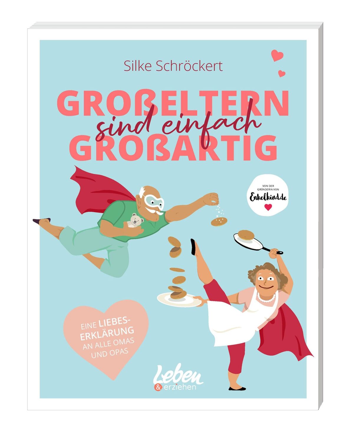 Cover: 9783910509122 | Großeltern sind einfach großartig | Silke Schröckert | Taschenbuch