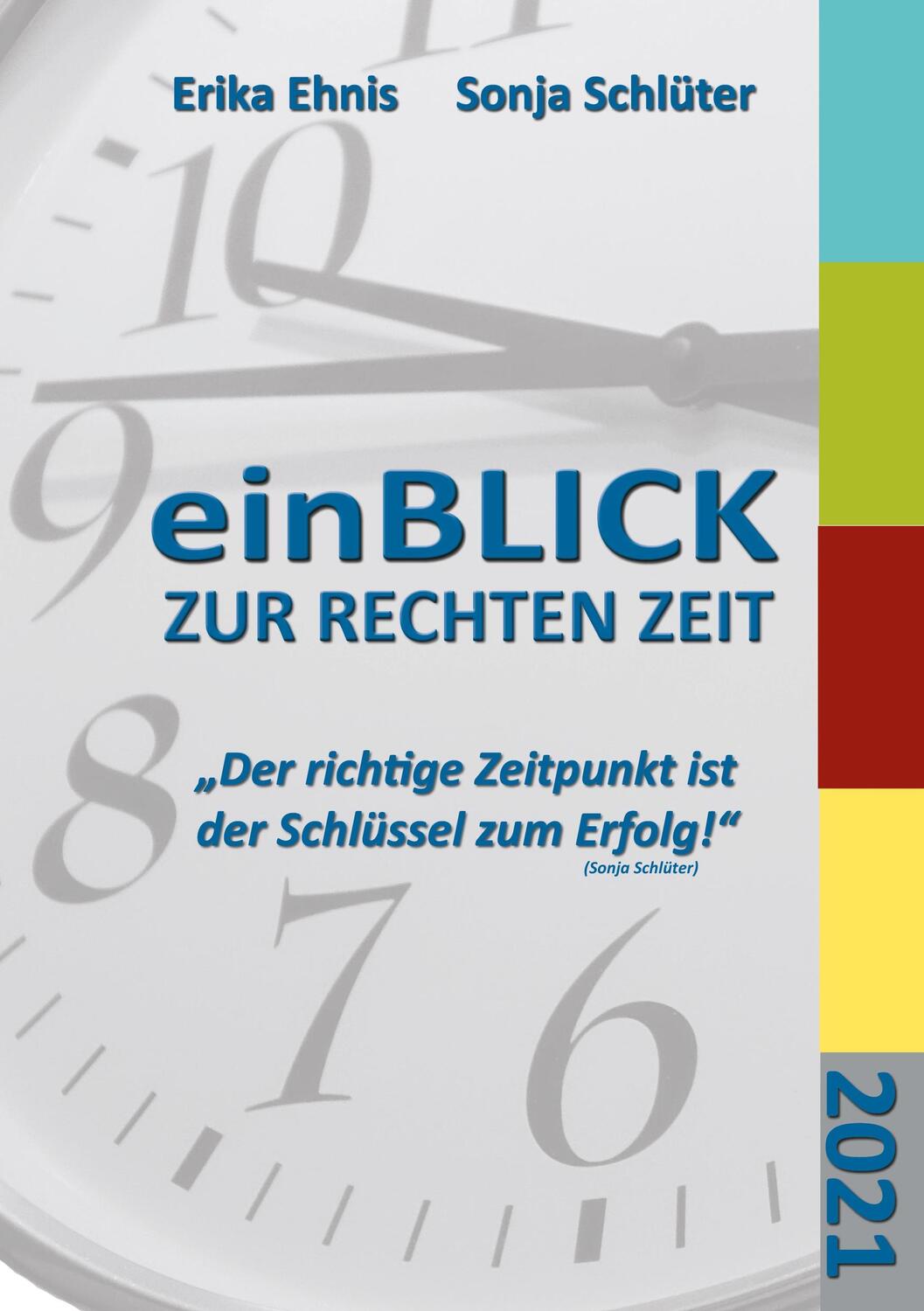 Cover: 9783752604474 | einBLICK ZUR RECHTEN ZEIT | Der außergewöhnliche Timer | Taschenbuch