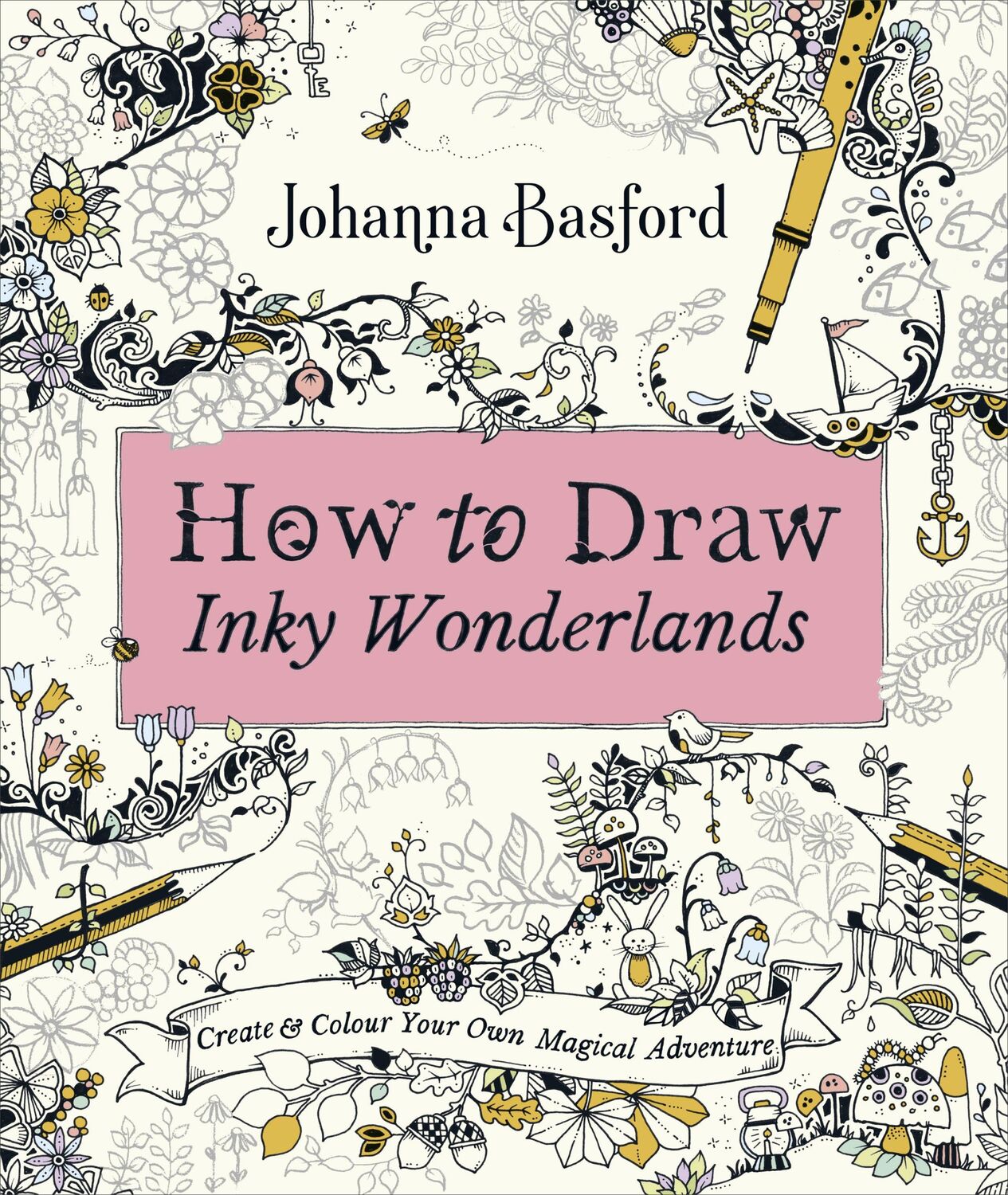 Cover: 9780753553190 | How to Draw Inky Wonderlands | Johanna Basford | Taschenbuch | 96 S.