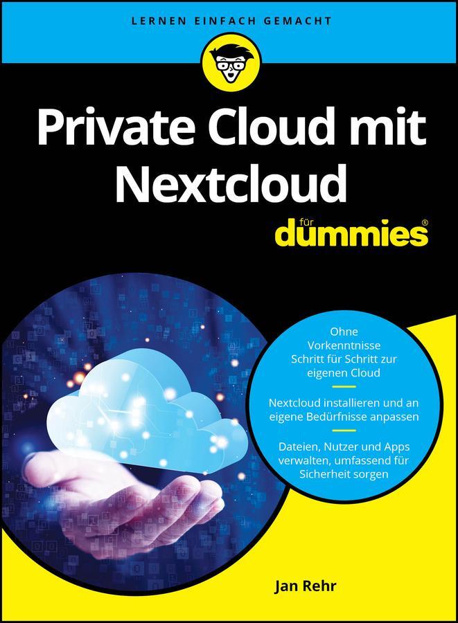 Cover: 9783527721320 | Private Cloud mit Nextcloud für Dummies | Jan Rehr | Taschenbuch