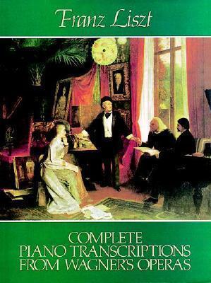 Cover: 9780486241265 | Complete Piano Transcriptions From Wagner's Operas | Liszt (u. a.)